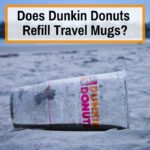 Can you use travel mug at dunkin donuts